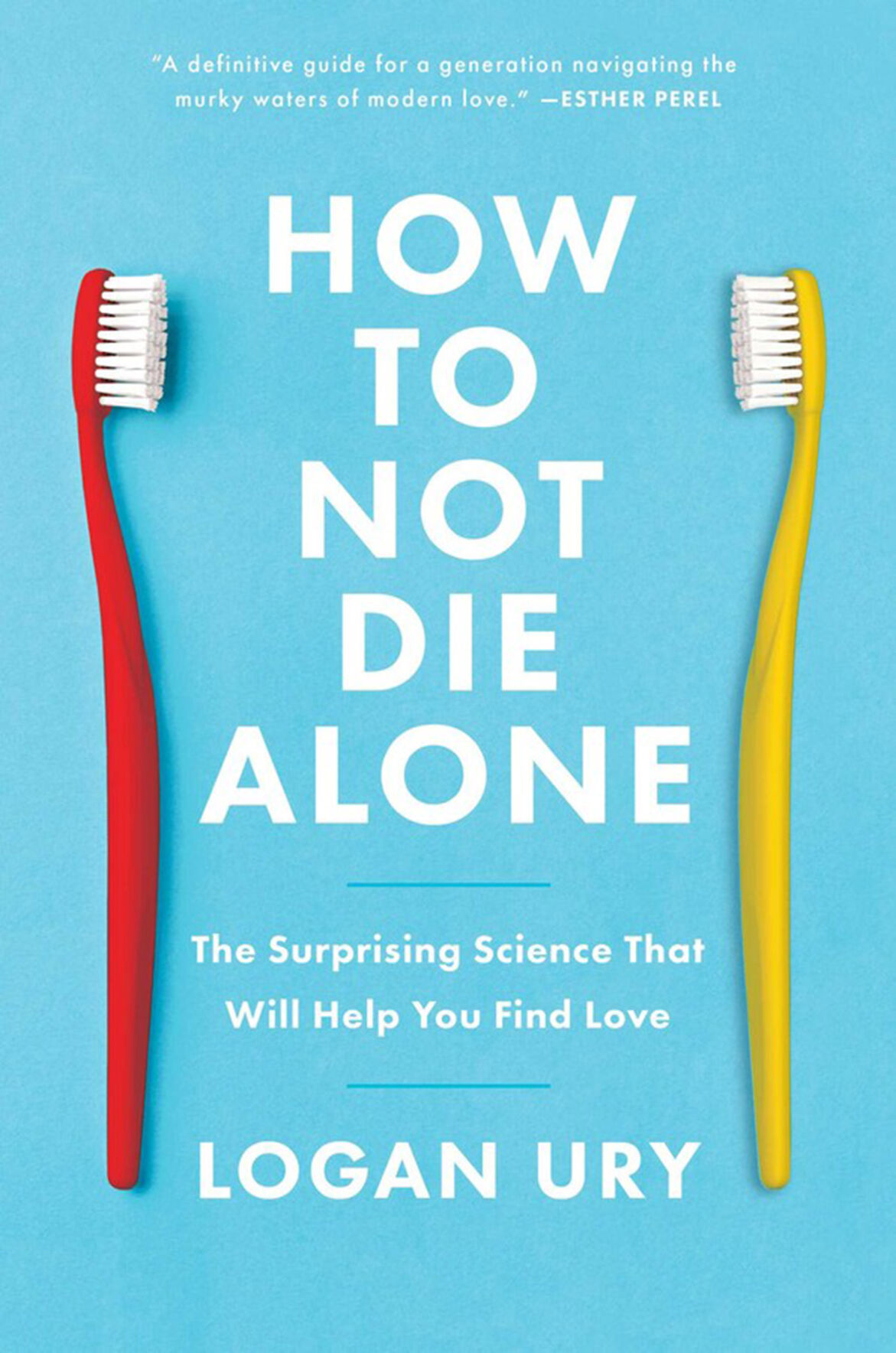 "How to Not Die Alone"